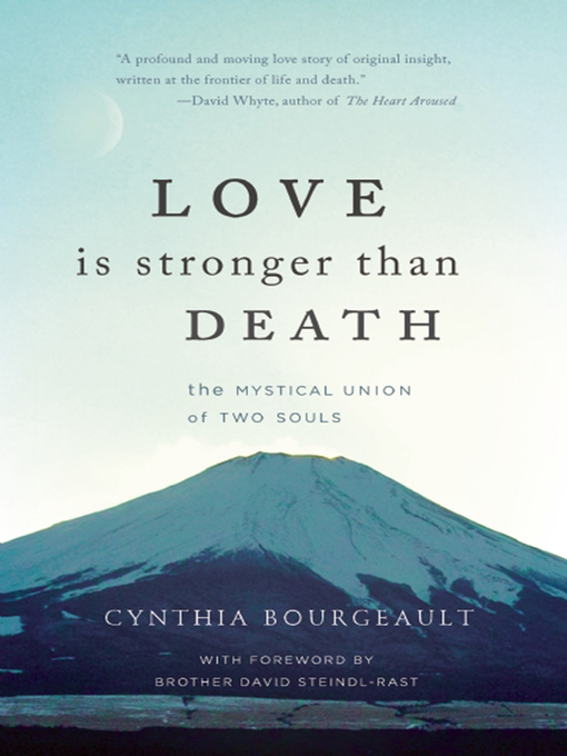 Title details for Love is Stronger than Death by Cynthia  Bourgeault - Available